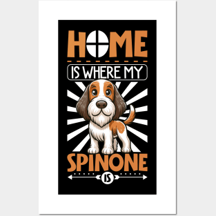 Home is with my Spinone Italiano Posters and Art